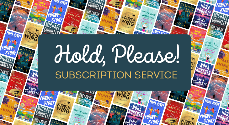 Hold, Please! Subscription Service