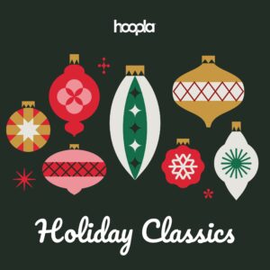 Celebrate the Holidays with Hoopla