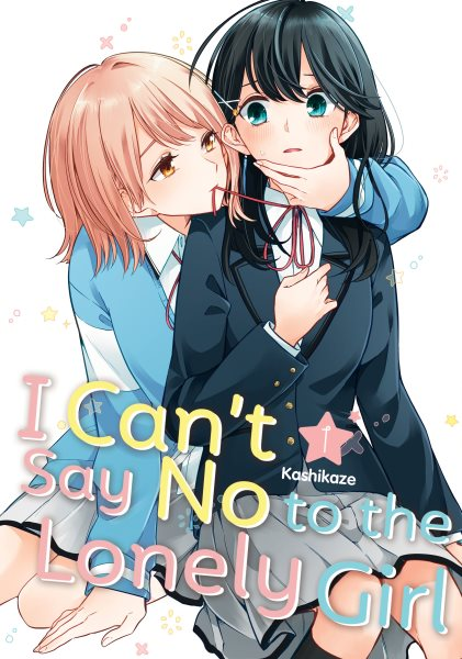 Reviews by Ruby: I Can’t Say No to the Lonely Girl, Volume 1